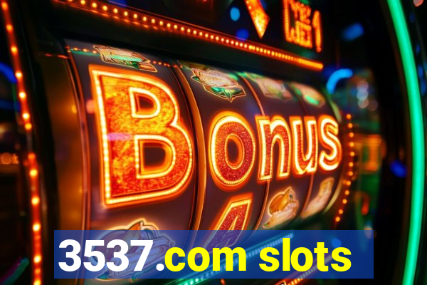 3537.com slots